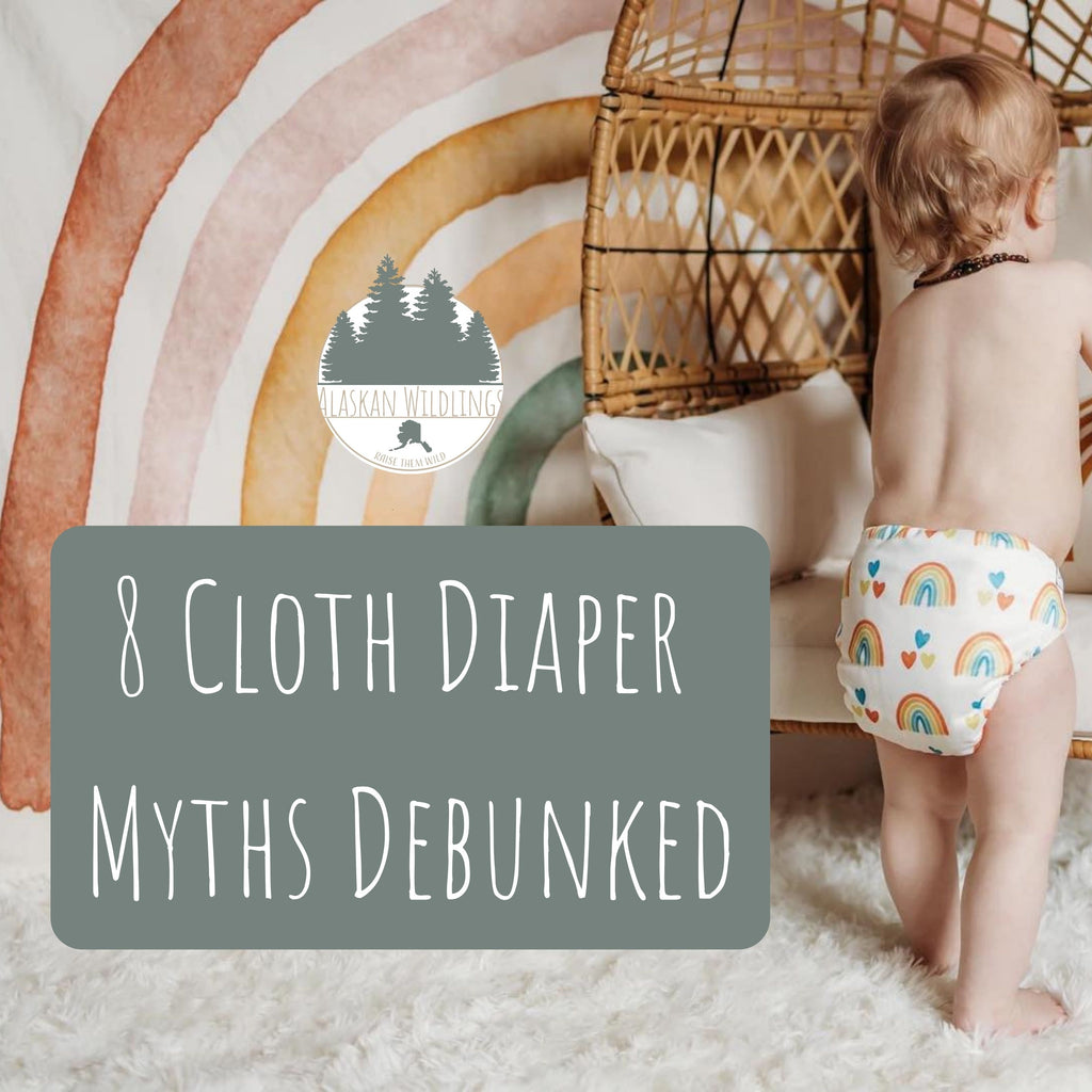 8 Cloth Diaper Myths Debunked