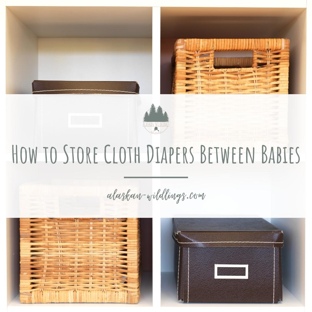 How to Store Cloth Diapers Between Babies Alaskan Wildlings Oos Yadi