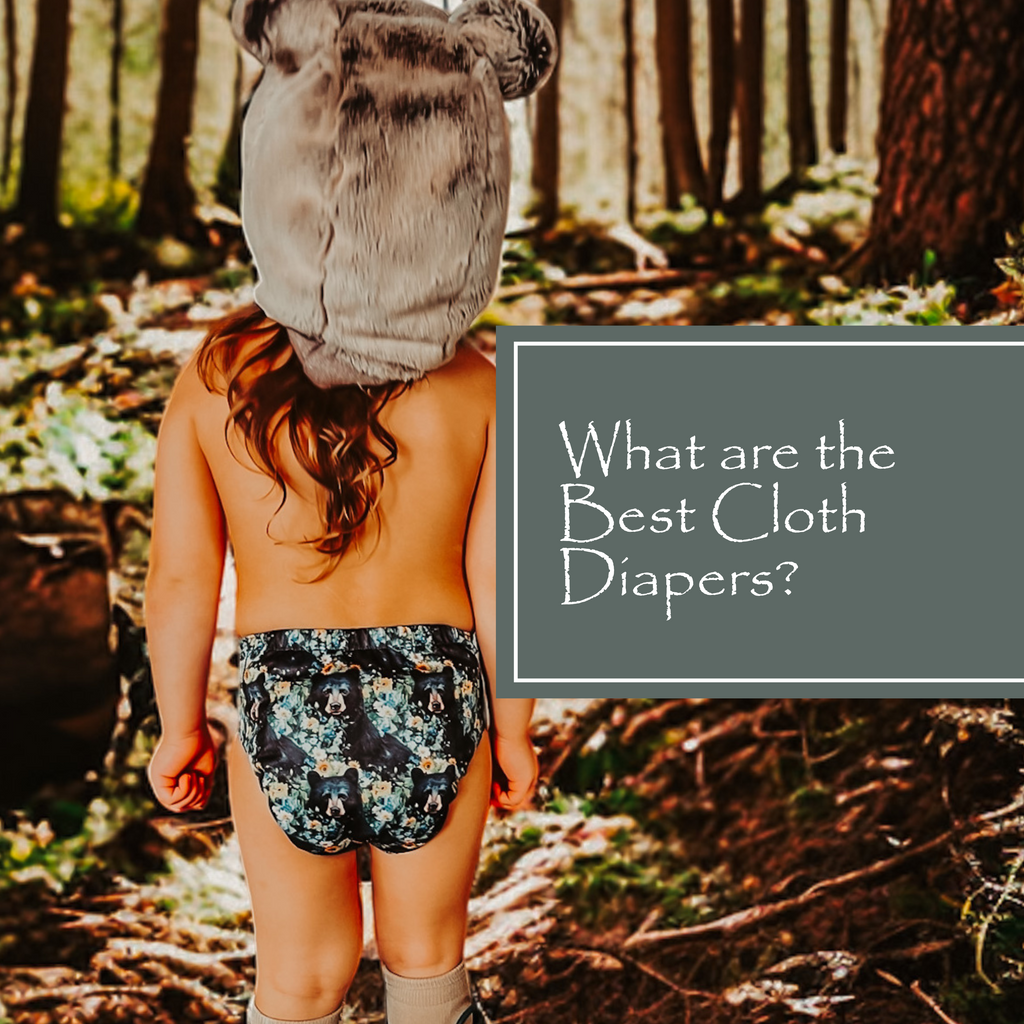 What cloth diapers are the best?